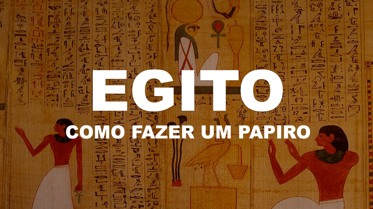 Como fazer um papiro no Egito – Vídeo