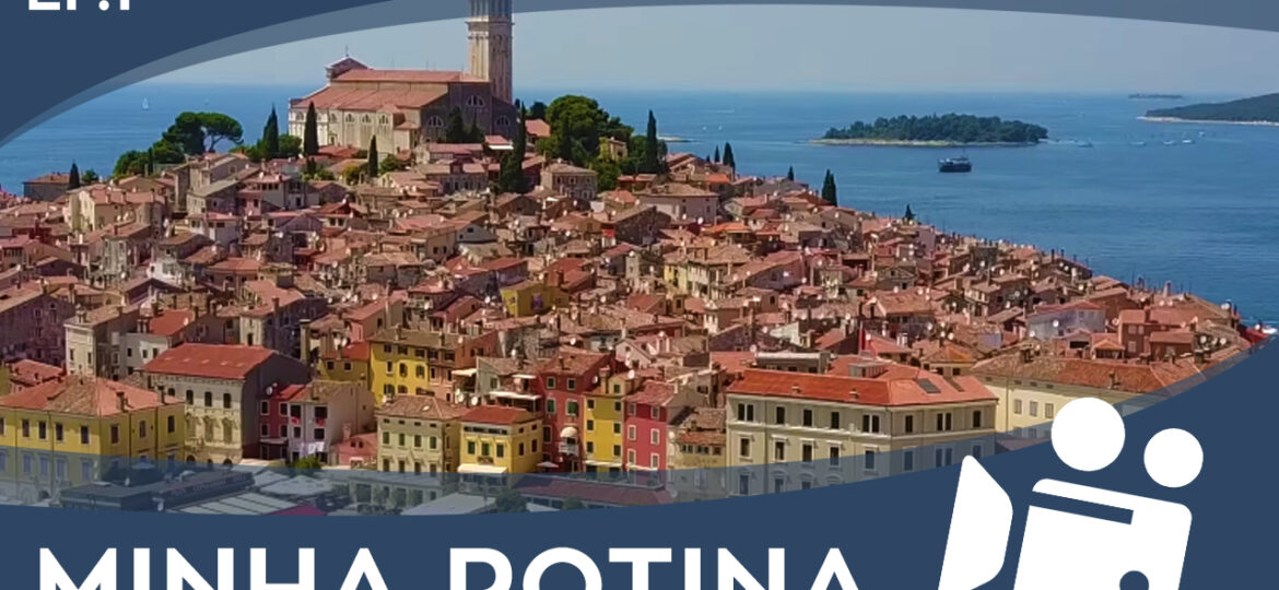 minha_rotina_loucoporviagens_ep1