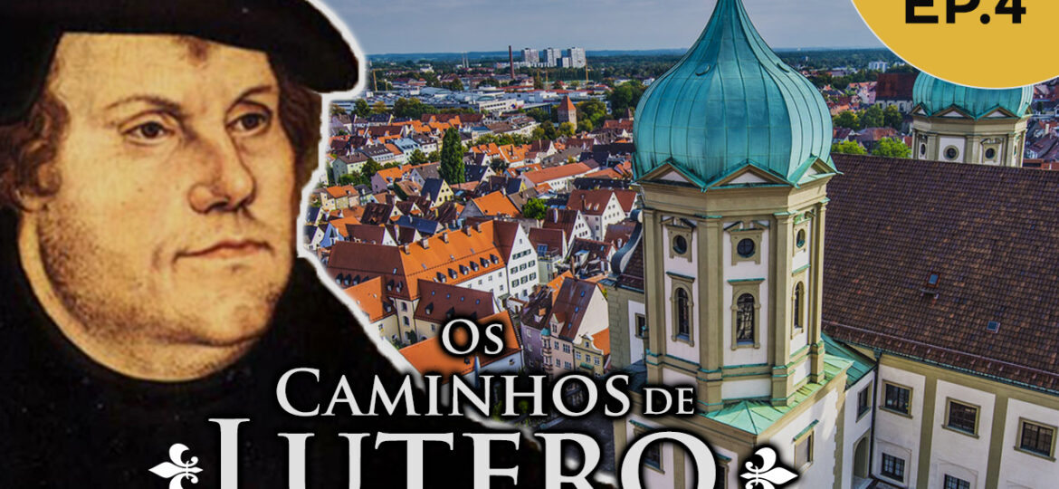 os_caminhos_de_lutero_ap.4